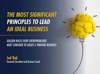 The Most Significant Principles to Lead an Ideal Business