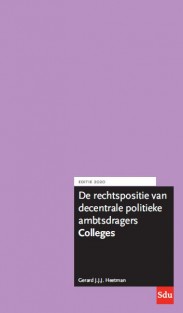 De rechtspositie van decentrale politieke ambtsdragers. Colleges. Editie 2020.