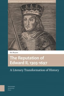 The Reputation of Edward II, 1305-1697