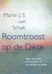 Roomtroost op de Dikte