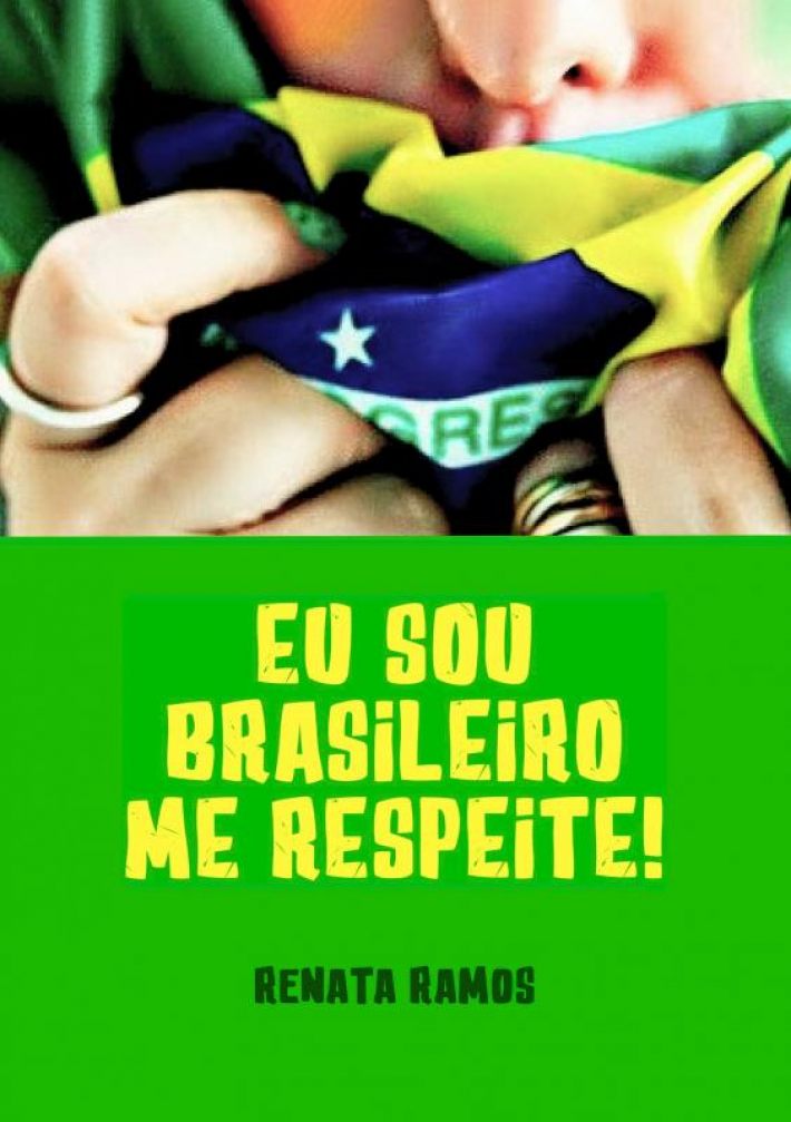 Eu sou brasileiro Me respeite !