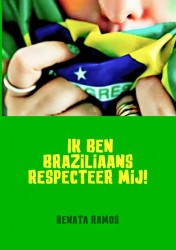 Ik ben Braziliaans Respecteer mij!