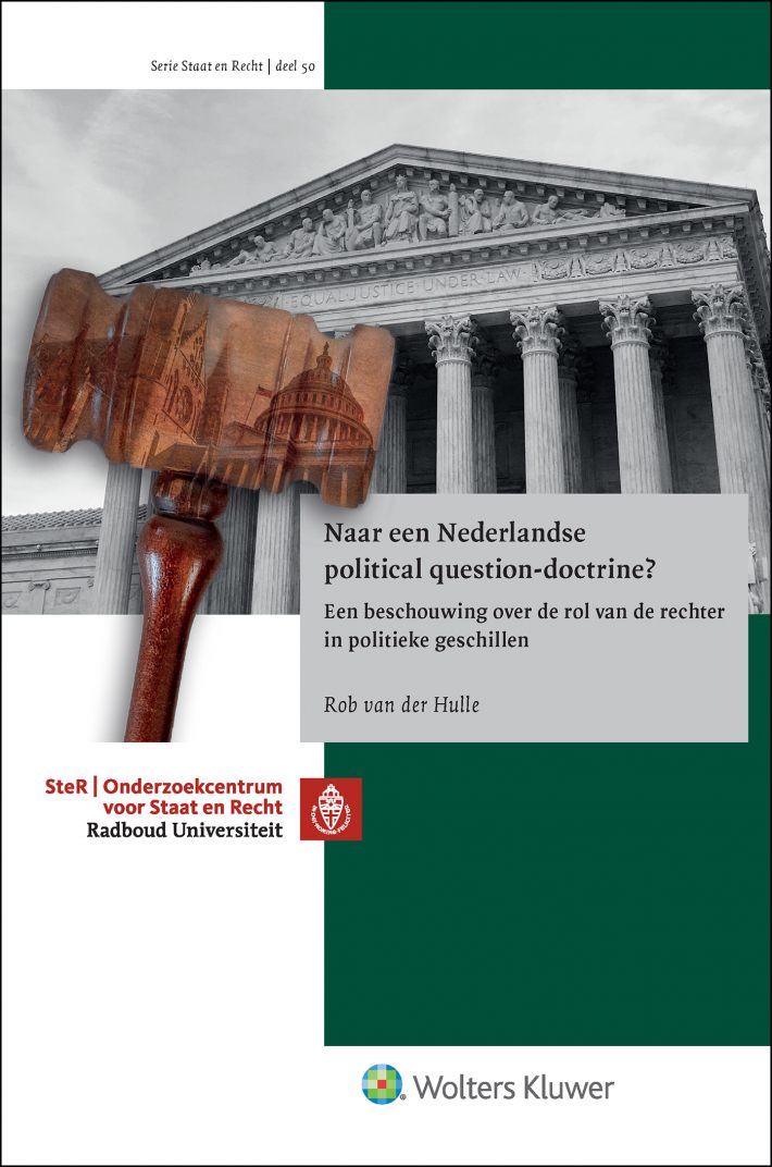 Naar een Nederlandse political question-doctrine? &bullet; Naar een Nederlandse political question-doctrine?
