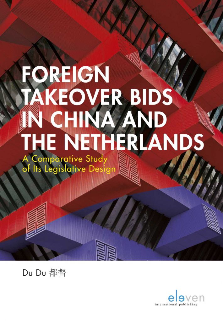 Foreign Takeover Bids in China and the Netherlands • Foreign Takeover Bids in China and the Netherlands