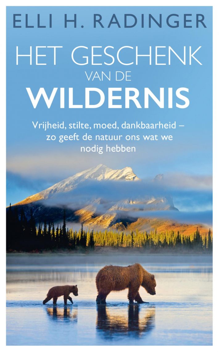 Het geschenk van de wildernis • Het geschenk van de wildernis