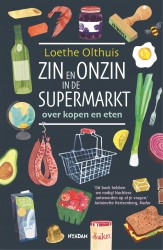 Zin en onzin in de supermarkt • Zin en onzin in de supermarkt