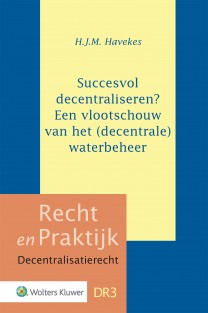 Succesvol decentraliseren? Een vlootschouw van het (decentrale) waterbeheer