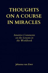 THOUGHTS ON A COURSE IN MIRACLES