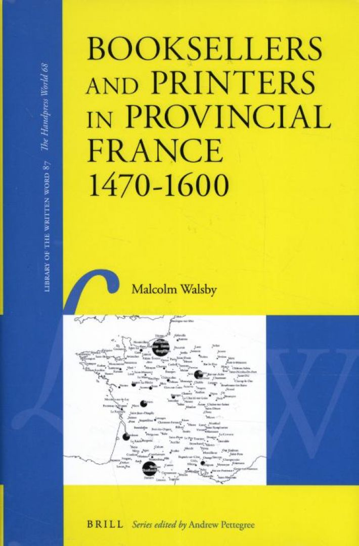 Booksellers and Printers in Provincial France 1470-1600