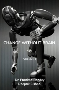 Change Without Brain