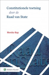 Constitutionele toetsing door de Raad van State • Constitutionele toetsing door de Raad van State