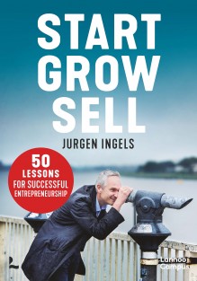 Start, Grow, Sell • Start, Grow, Sell