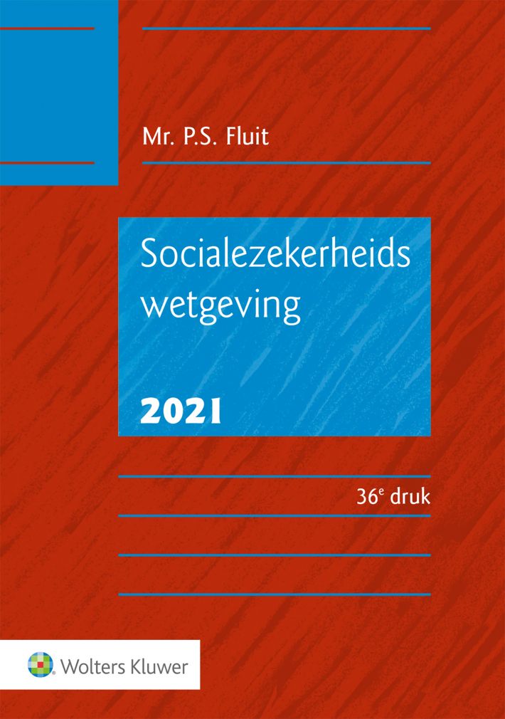 Socialezekerheidswetgeving 2021 • Socialezekerheidswetgeving 2021