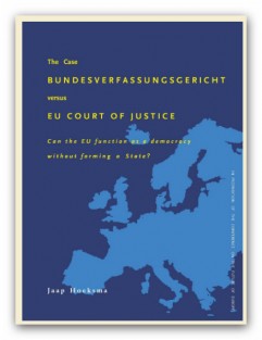 The Case Bundesverfassungsgericht versus EU Court of Justice