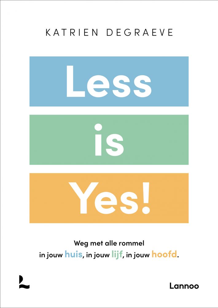 Less is yes! • Less is yes!