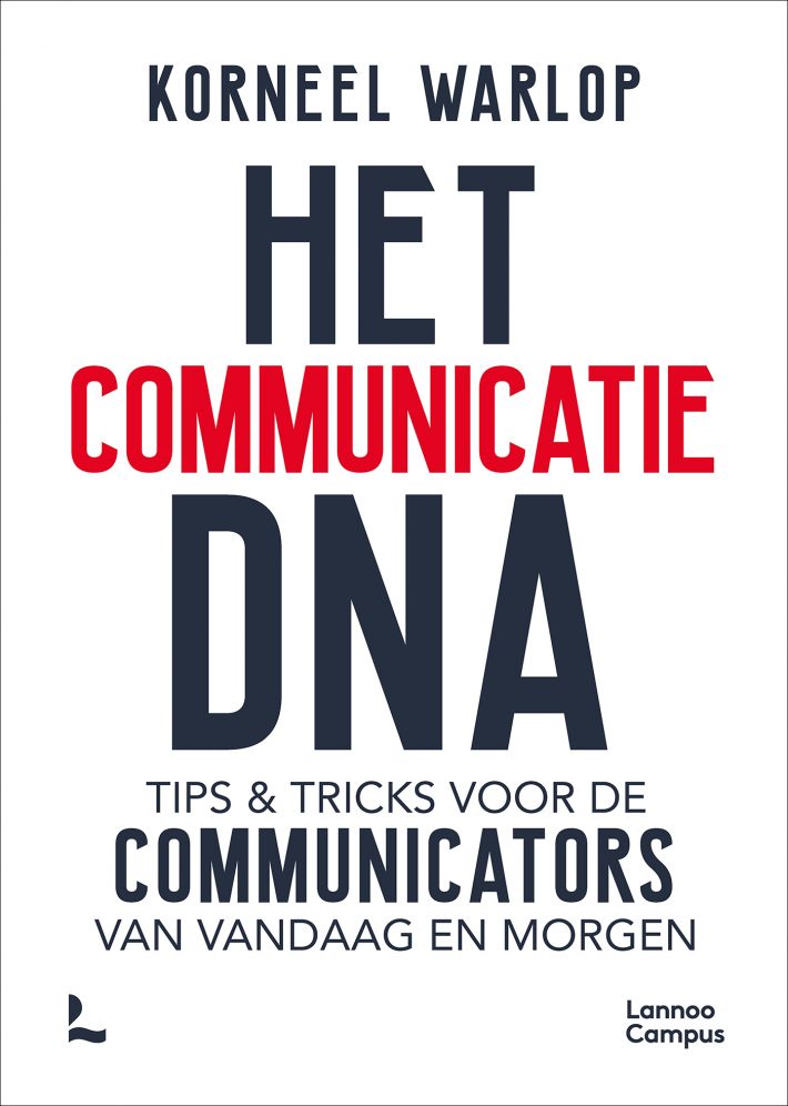 Het communicatie DNA • Het communicatie DNA