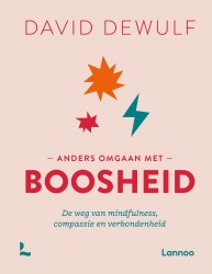 Anders omgaan met boosheid • Anders omgaan met boosheid