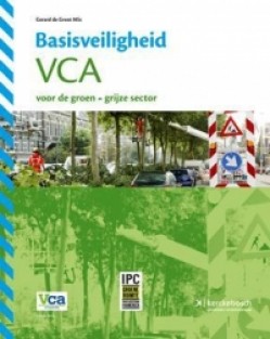 Basisveiligheid VCA voor de groen-grijze sector