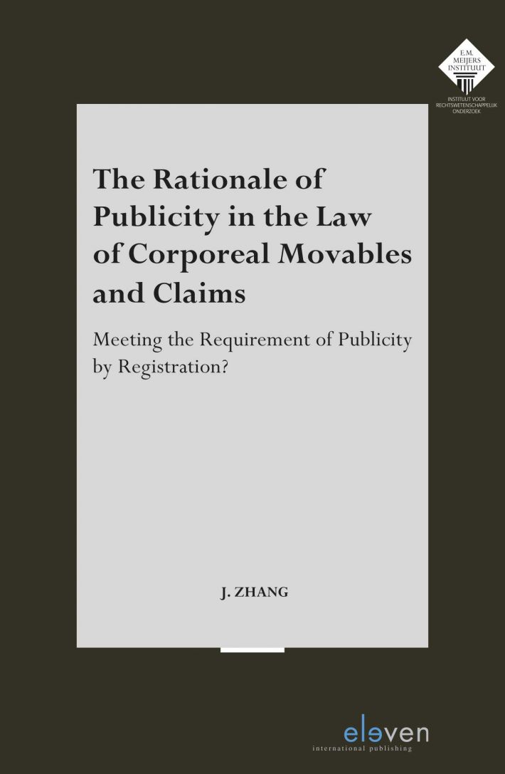The Rationale of Publicity in the Law of Corporeal Movables and Claims • The Rationale of Publicity in the Law of Corporeal Movables and Claims