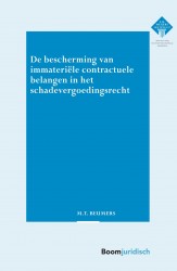 De bescherming van immateriële contractuele belangen in het schadevergoedingsrecht • De bescherming van immateriële contractuele belangen in het schadevergoedingsrecht