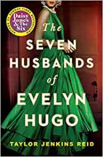 The Seven Husbands of Evelyn Hugo • Seven Husbands of Evelyn Hugo