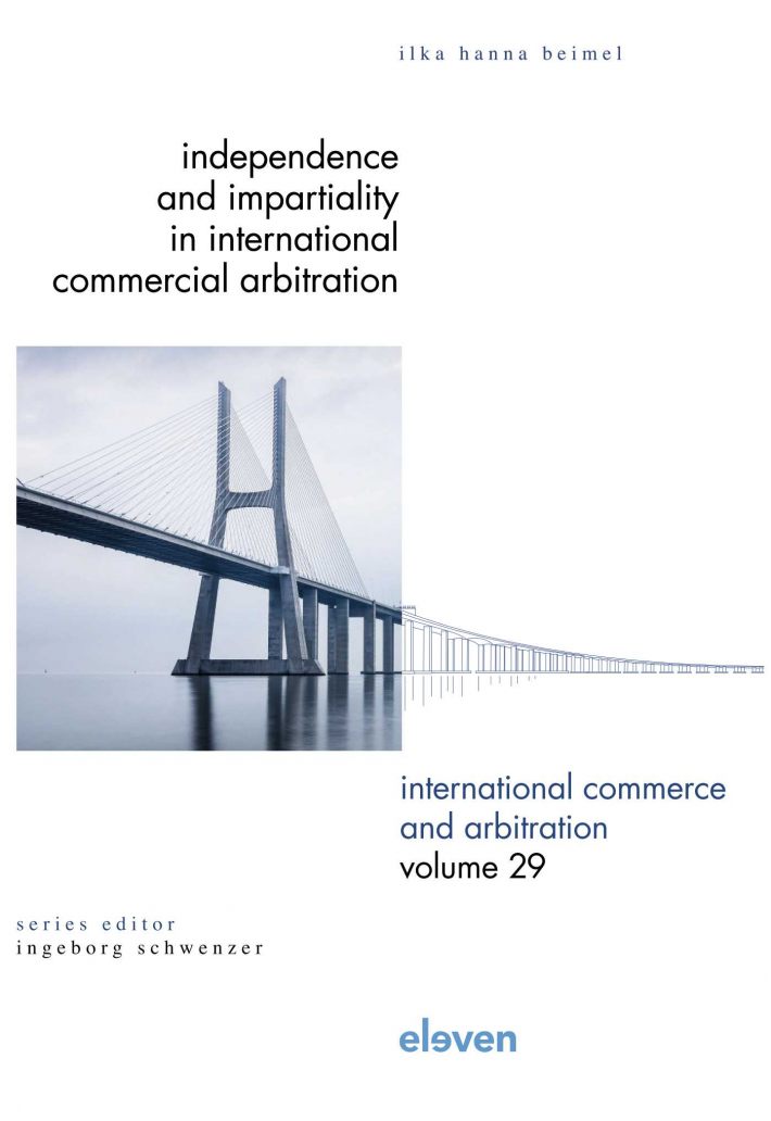 Independence and Impartiality in International Commercial Arbitration • Independence and Impartiality in International Commercial Arbitration