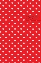 Happy Valentines Lifestyle Notebook, Write-in, Dotted Lines, Wide-ruled 180 Pages