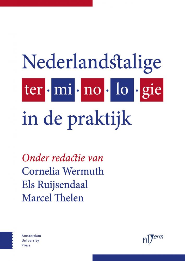 Nederlandstalige terminologie in de praktijk • Nederlandstalige terminologie in de praktijk