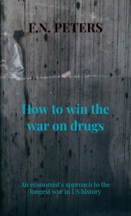 How to win the war on drugs