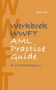 Werkboek WWFT / AML Practice Guide • Werkboek WWFT / AML Practice Guide