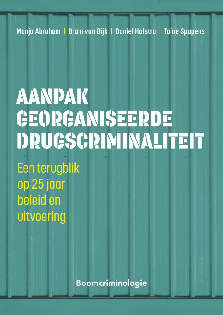 Aanpak georganiseerde drugscriminaliteit • Aanpak georganiseerde drugscriminaliteit