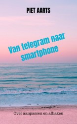 Van telegram naar smartphone