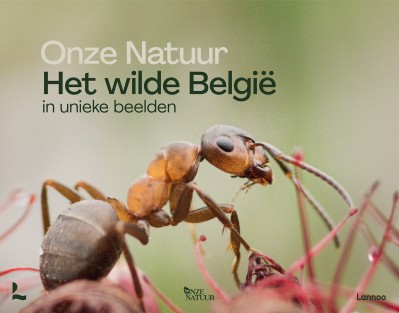Onze Natuur - Het wilde België in unieke beelden