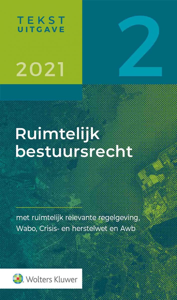 Tekstuitgave Ruimtelijk bestuursrecht 2021/2 &bullet; Tekstuitgave Ruimtelijk bestuursrecht 2021/2