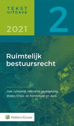 Tekstuitgave Ruimtelijk bestuursrecht 2021/2 &bullet; Tekstuitgave Ruimtelijk bestuursrecht 2021/2