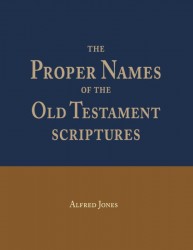 The Proper Names of the Old Testament Scriptures