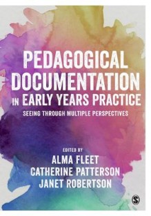 Pedagogical Documentation in Early Years Practice • Pedagogical Documentation in Early Years Practice