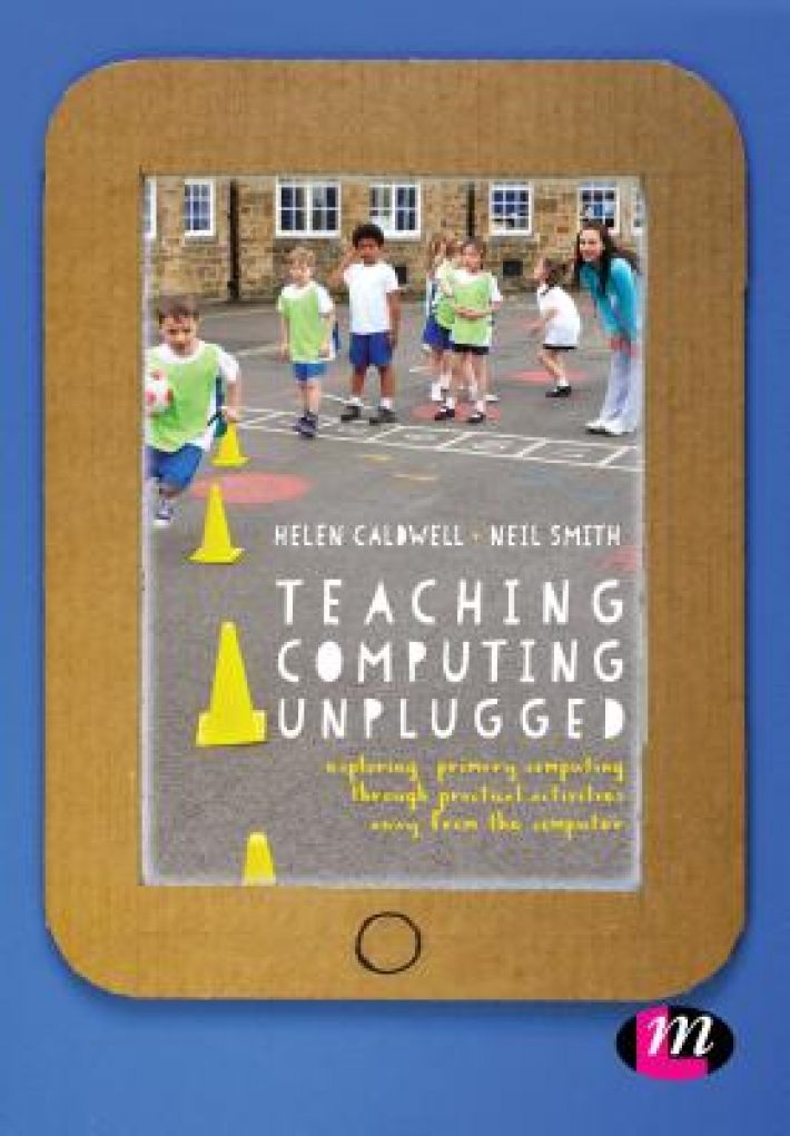 Teaching Computing Unplugged in Primary Schools • Teaching Computing Unplugged in Primary Schools