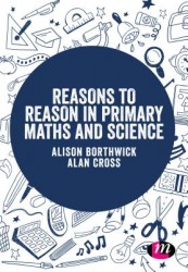 Reasons to Reason in Primary Maths and Science • Reasons to Reason in Primary Maths and Science