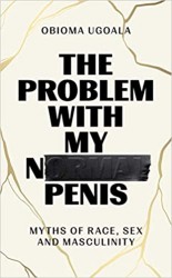 The Problem with My Normal Penis