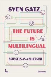 The future is multilingual • The future is multilingual