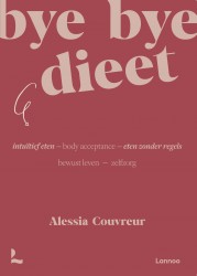 Bye bye dieet: intuïtief eten • Bye bye dieet: intuïtief eten