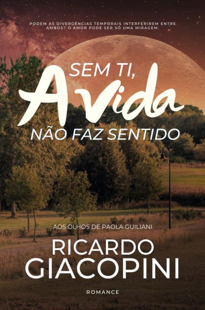 Sem Ti, a Vida Não Faz Sentido