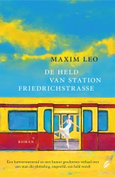 De held van station Friedrichstrasse • De held van station Friedrichstrasse