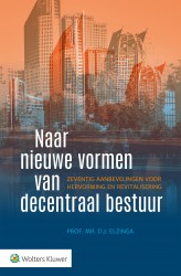 Naar nieuwe vormen van decentraal bestuur &bullet; Naar nieuwe vormen van decentraal bestuur