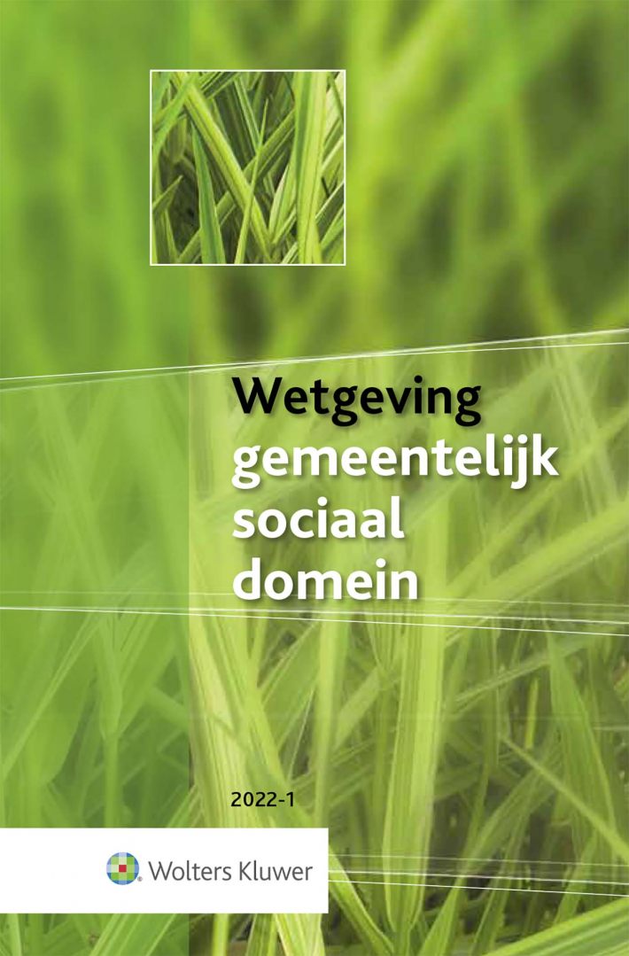 Wetgeving gemeentelijk sociaal domein 2022-1 &bullet; Wetgeving gemeentelijk sociaal domein 2022-1