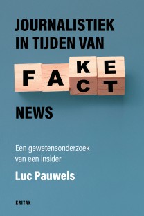 Journalistiek in tijden van fake news • Journalistiek in tijden van fake news