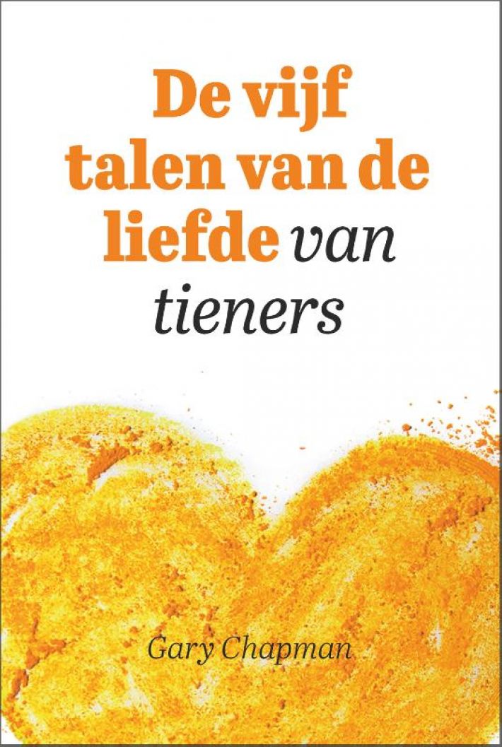 De vijf talen van de liefde van tieners De vijf talen van de liefde van tieners