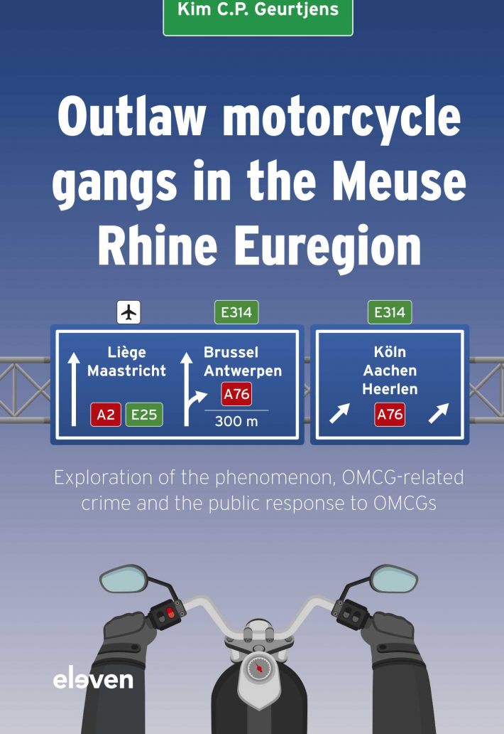 Outlaw motorcycle gangs in the Meuse Rhine Euregion • Outlaw motorcycle gangs in the Meuse Rhine Euregion