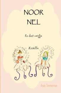 Noor, Nel en het norfje Liselle